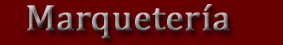 marqueter�a